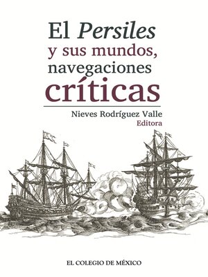 cover image of El Persiles y sus mundos, navegaciones críticas